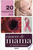 Libro Veinte respuestas para el cáncer de mama