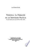 Venezuela, la formación de las identidades políticas