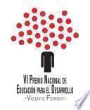 VI Premio nacional de educación para el desarrollo Vicente Ferrer