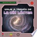 Libro Viaje a través de la Vía Láctea (A Trip Through the Milky Way)