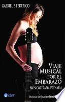 Viaje musical por el embarazo / Musical Journey Through Pregnancy