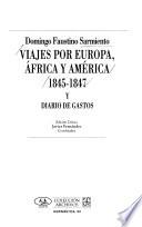 Viajes por Europa, África y América, 1845-1847 y diario de gastos