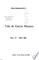 Vida de García Moreno: 1865-1869