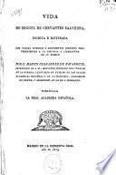 Vida de Miguel de Cervantes Saavedra escrita e ilustrada con varias noticias y documentos ineditos