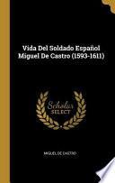 Libro Vida Del Soldado Español Miguel De Castro (1593-1611)