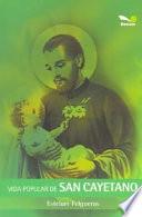 Libro Vida Popular De San Cayetano/ Popular Life of Saint Cayetano