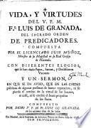 Vida y virtudes del V.P.M. Fr. Luis de Granada O.P.