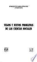 Viejos y nuevos problemas de las ciencias sociales