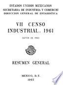 VII Censo Industrial 1961. Datos de 1960. Resumen general
