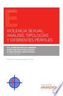 Violencia sexual. Análisis, Tipologías y diferentes perfiles