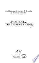 Violencia, televisión y cine