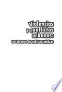 Violencias y conflictos urbanos