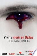 Libro Vivir y morir en Dallas