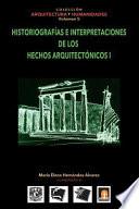 Volumen 5 Historiografias E Interpretaciones de Los Hechos Arquitectonicos