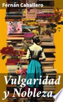 Libro Vulgaridad y Nobleza
