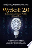 Libro Wyckoff 2.0: Estructuras, Volume Profile y Order Flow