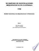 XII Simposio de Investigaciones Arqueológicas en Guatemala, 1998