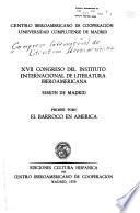 XVII [Decimoséptimo] Congreso del Instituto Internacional de Literatura Iberoamericana: El barroco en América
