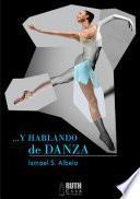 Libro Y hablando de danza