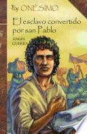 Libro Yo soy Onésimo