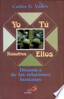 Yo - Tú - Nosotros - Ellos Vallés, Carlos G. 3a. ed.
